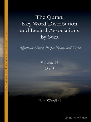 cover image of The Quran. Key Word Distribution and Lexical Associations by Sura